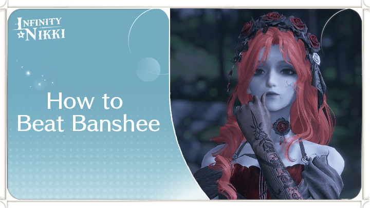 Infinity Nikki - How to Beat Banshee - Sovereign of Elegant Guide