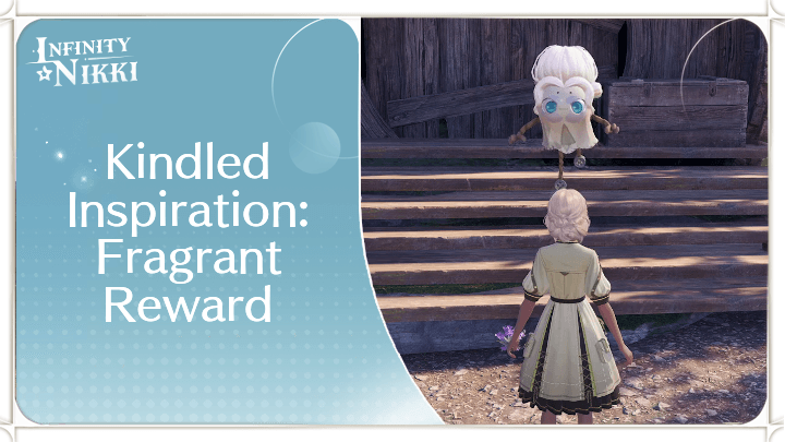 Infinity Nikki - Kindled Inspiration: Fragrant Reward