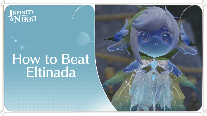 Infinity Nikki - How to Beat Eltinada - Sovereign of Fresh Guide