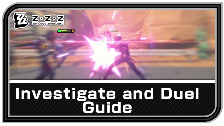 Zenless Zone Zero Investigate and Duel Stage