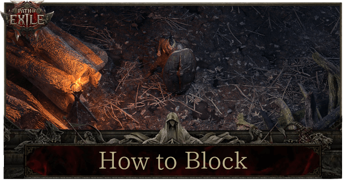 POE 2 - How to Block