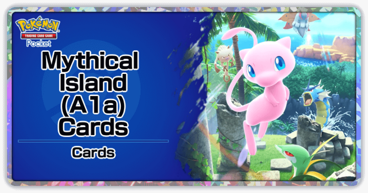 Pokemon TCG Pocket - Mythical Island (A1a) Card List