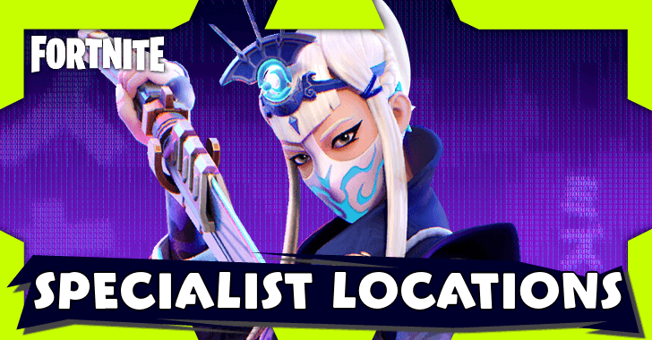 Fortnite - All Specialist Locations in Chapter 6