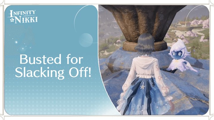 Infinity Nikki - Busted for Slacking Off!