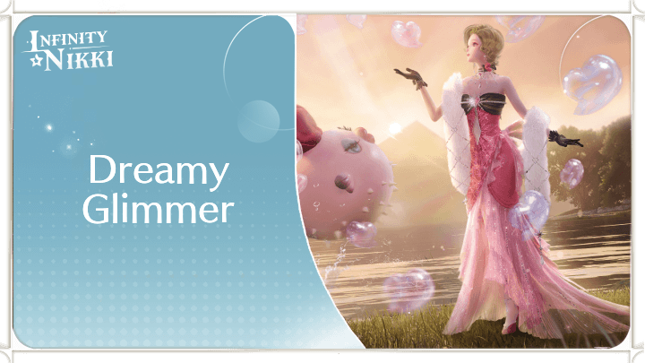 Infinity Nikki - Dreamy Glimmer Outfit and Evolutions