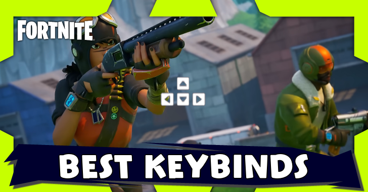 Fortnite - Best Keybinds for Chapter 6