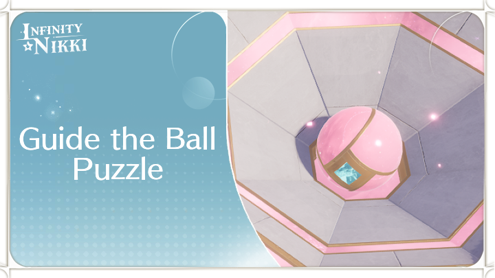 Infinity Nikki - How to Guide the Ball to the Designated Area