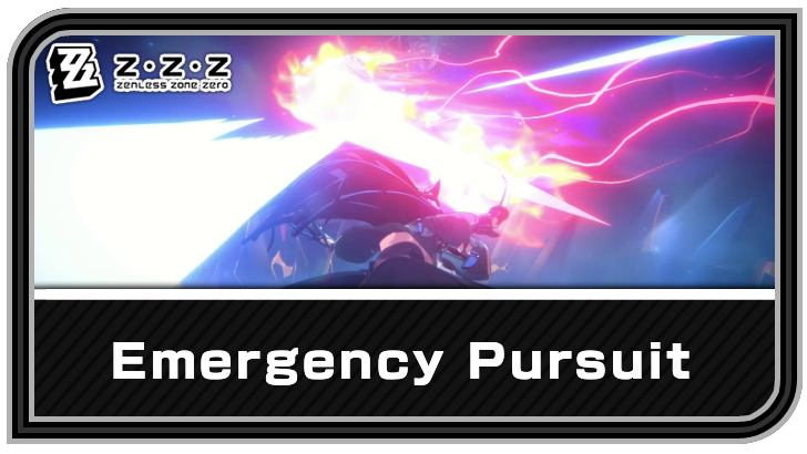 Zenless Zone Zero Emergency Pursuit