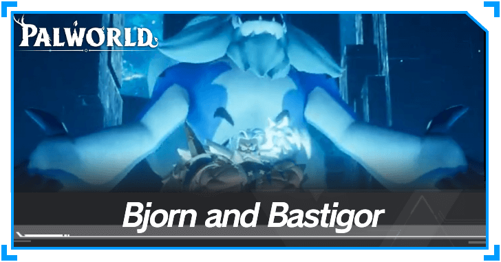 Palworld - Bjorn and Bastigor