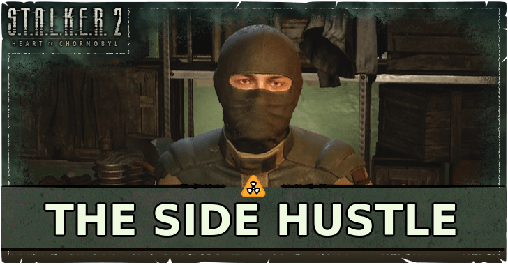Stalker 2 The Side Hustle