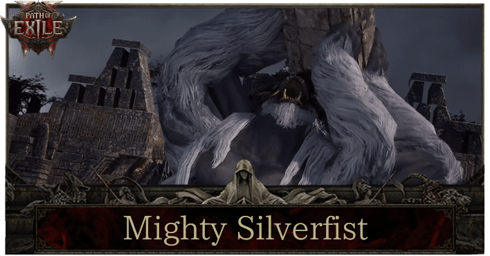 Path of Exile 2 (PoE 2) - Mighty Silverfist Boss Guide