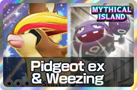 Pidgeot ex and Weezing Deck