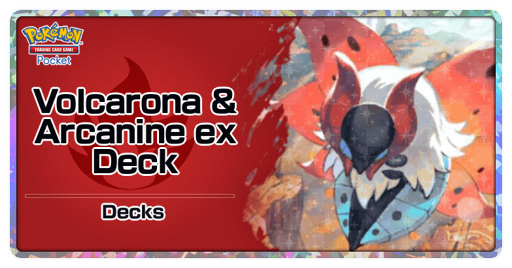 Volcarona and Arcanine ex Deck