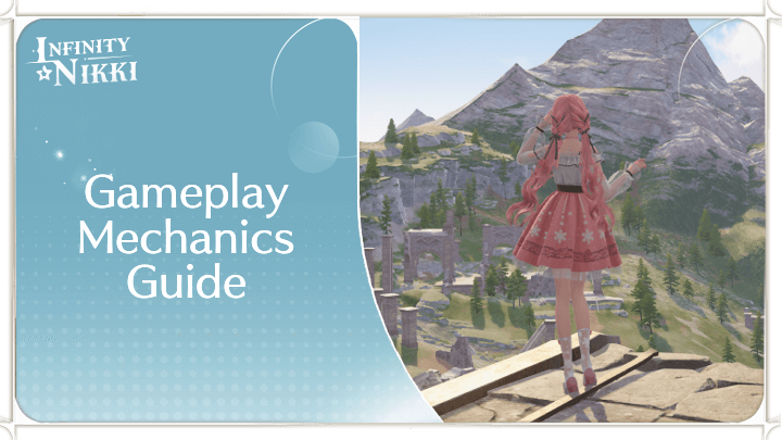Infinity Nikki - Gameplay Mechanics Guide