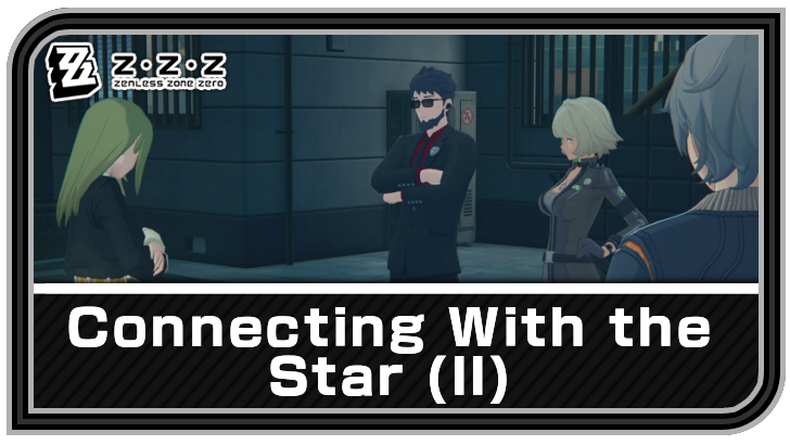 Zenless Zone Zero - Connecting With the Star (II) Commission Guide