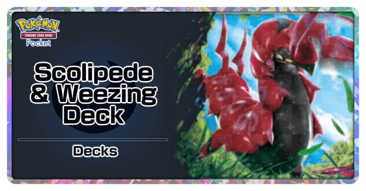 Scolipede and Weezing Deck
