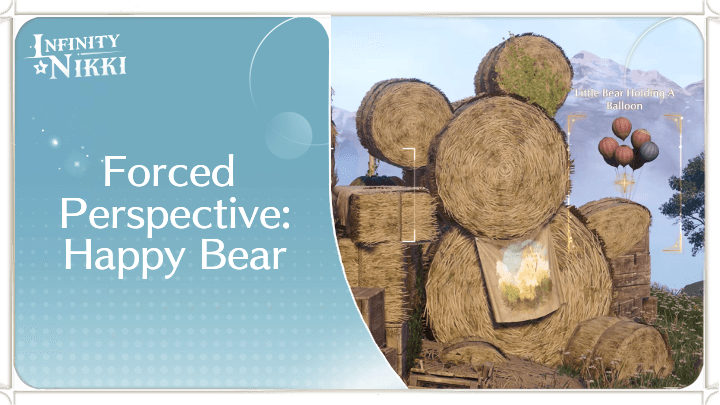Infinity Nikki - Forced Perspective: Happy Bear