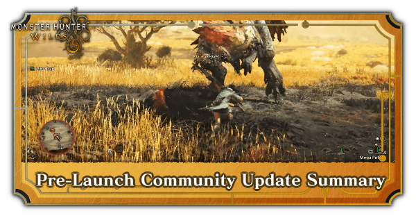 Monster Hunter Wilds Pre-Launch Community Update Summary