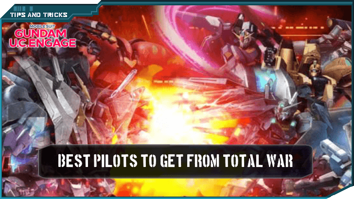 Best Pilots to Get From Total War - Gundam UC Engage.png