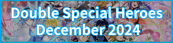 Double Special Heroes December 2024