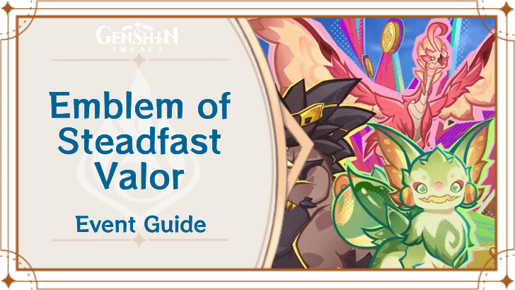 Genshin Impact - Emblem of Steadfast Valor Event Guide