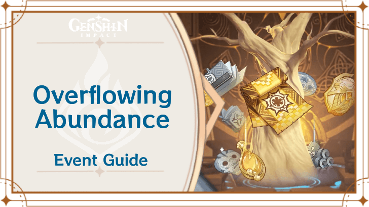 Genshin Impact - Overflowing Abundance Event Guide