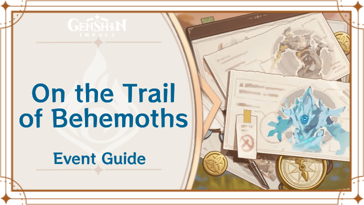 Genshin Impact - On the Trail of Behemoths Event Guide