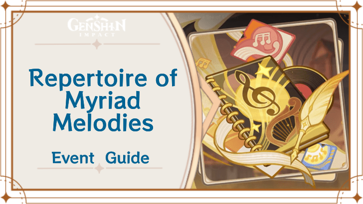 Genshin Impact - Repertoire of Myriad Melodies Event Guide