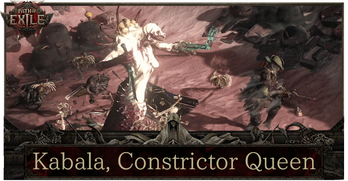 Path of Exile 2 (PoE 2) - Kabala, Constrictor Queen Boss Guide
