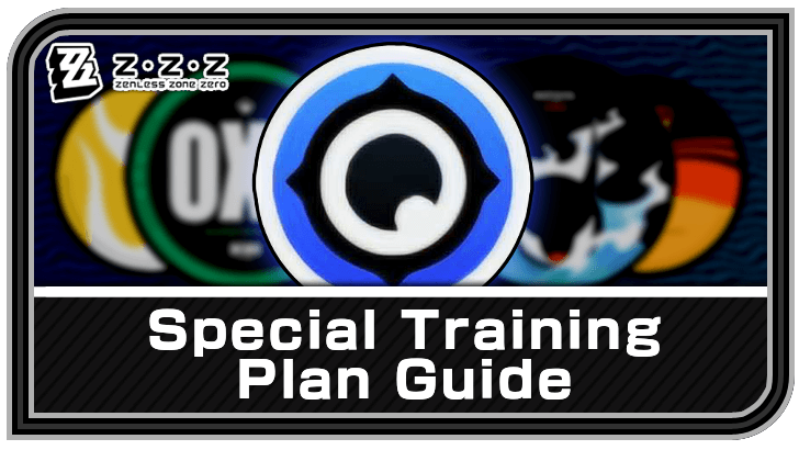 Zenless Zone Zero Special Training Plan Guide