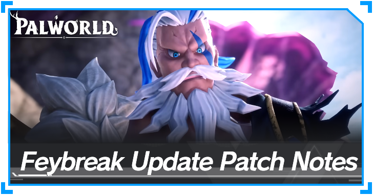 Palworld - Feybreak Patch Notes Banner.png
