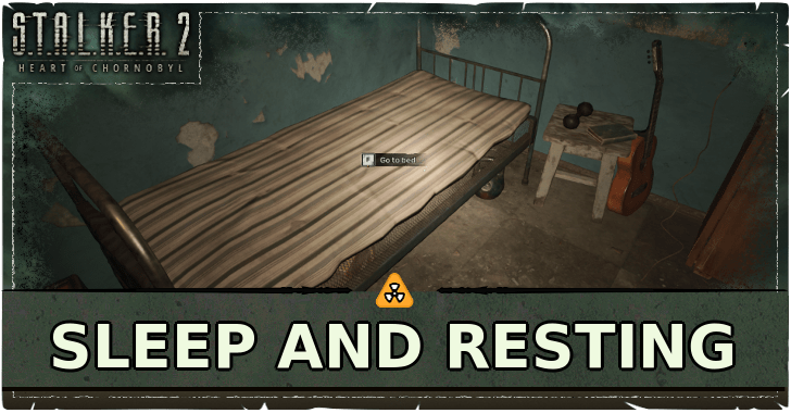 Stalker 2 Sleep and Resting