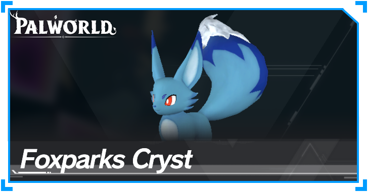 Palworld - 5B Foxparks Cryst Banner