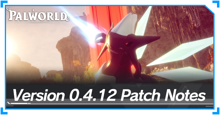 Palworld - 0.4.12.png