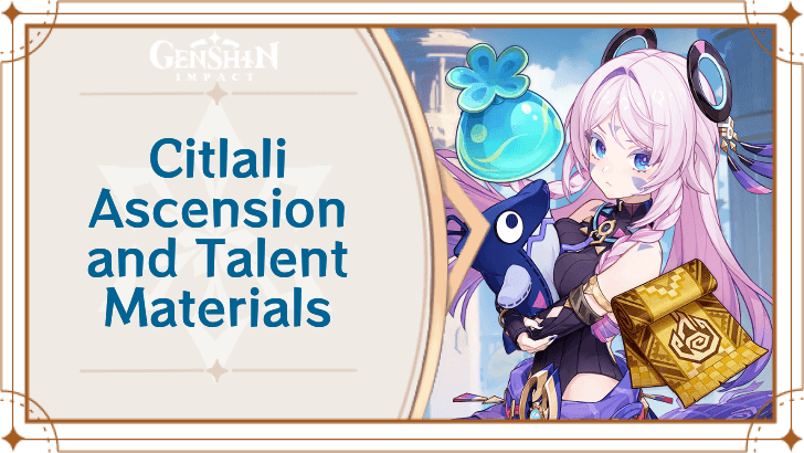Genshin Impact - Citlali Ascension and Talent Materials