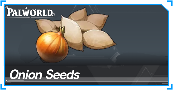 Palworld - Onion Seeds
