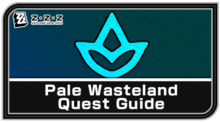 Zenless Zone Zero Pale Wasteland
