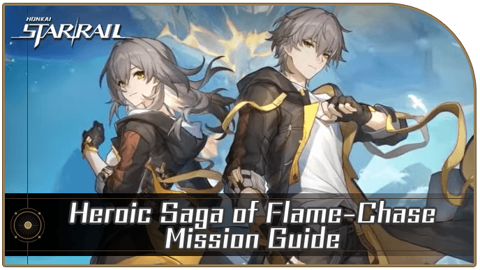 Honkai Star Rail - Heroic Saga of Flame-Chase Mission
