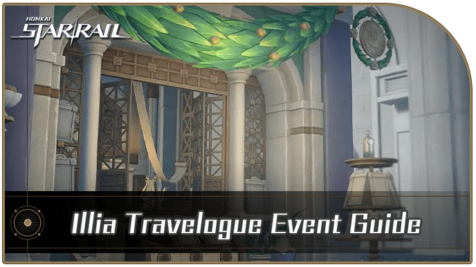 Honkai Star Rail - Illia Travelogue Event Guide