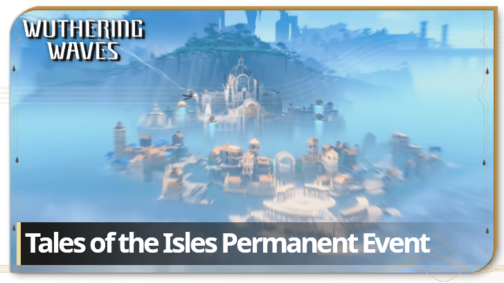 Wuthering Waves Tales of the Isles