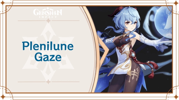 Genshin Impact - Plenilune Gaze
