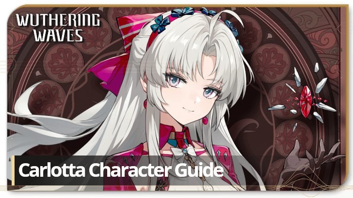Wuthering Waves - Carlotta Character Info and Kit