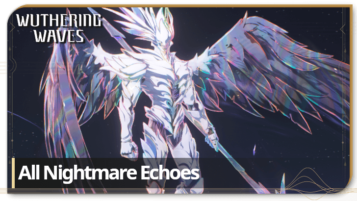 Wuthering Waves - All Nightmare Echoes and Locations