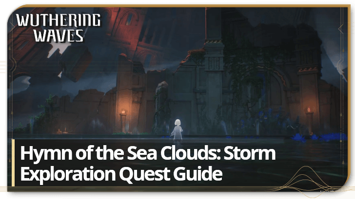 Wuthering Waves - Hymn of the Sea Clouds: Storm