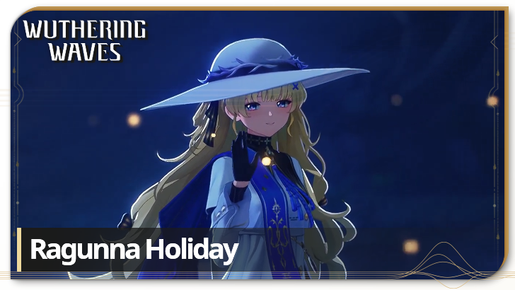 Wuthering Waves - Ragunna Holiday Quest Guide