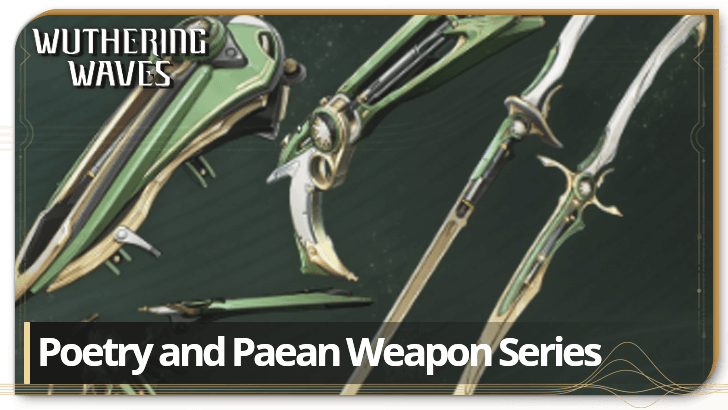 Wuthering Waves - Poetry and Paean Weapon Series