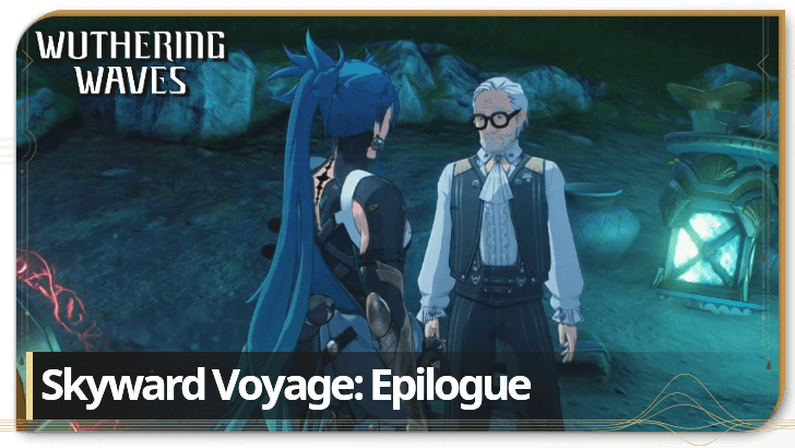 Wuthering Waves - Skyward Voyage: Epilogue