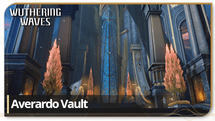 Wuthering Waves - Averardo Vault