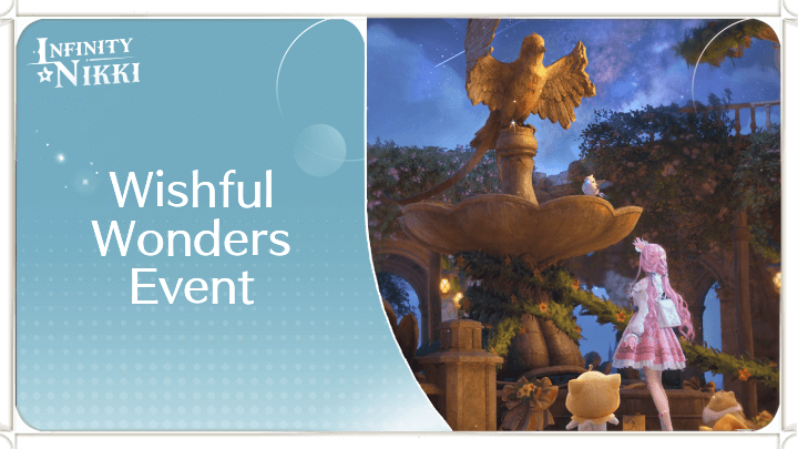 Infinity Nikki - Wishful Wonders: Adventure Under the Stars Event Guide