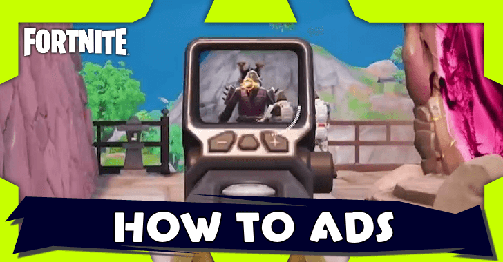 Fortnite - How to Aim Down Sights
